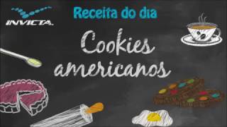 Receita de Cookies Americanos Invicta