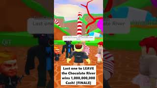 [FINALE] LAST TO LEAVE the 🍫Chocolate River WINS 1,000,000,000 CASH!