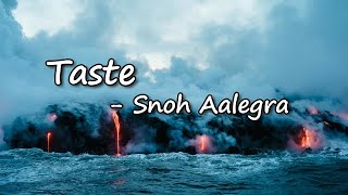 Snoh Aalegra - TASTE Lyrics