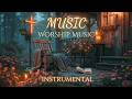 Deep Soaking Worship Instrumental | Peaceful Prayer Music with Holy Spirit's Presence