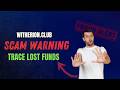 witherion.club Review: SCAM Investigation | Trace Your Lost Funds | 2026 Investor Alert
