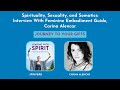 Spirituality, Sexuality, and Somatics: Interview with Feminine Embodiment Guide Carina Alencar