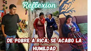 De pobre a rica, se acabo la humildad... REFLEXION...