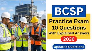 BCSP Practice Exam: 10 Board of Certified Safety Professionals Questions with Explained Answers 2026