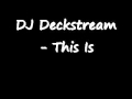 DJ Deckstream - This Is
