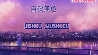 a song japanase ~自傷無色 / Jishou Mushoku lyric dan terjemahan