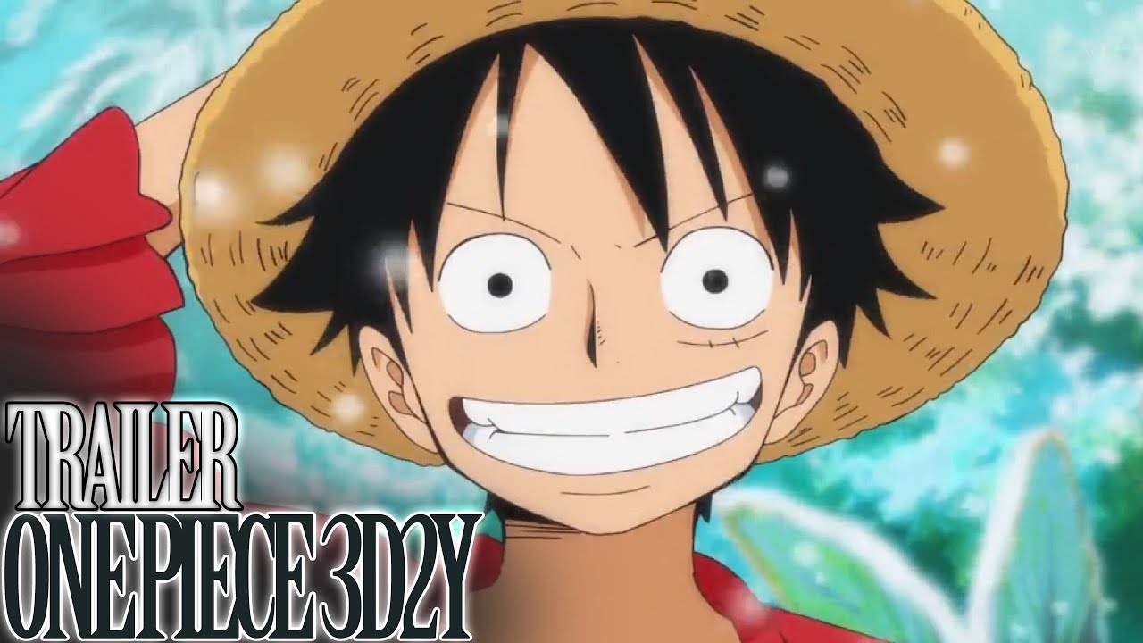Ван Пис Трейлер 3D2Y / One Piece Trailer 3D2Y