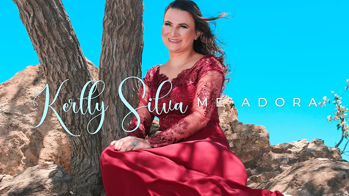 Hino Emocionante - Me Adora - [Kerlly Silva] - (Hi...