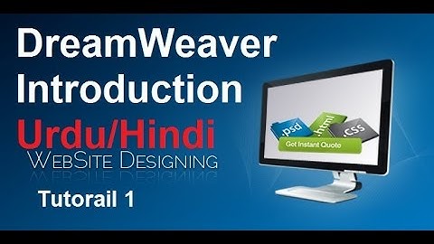Dreamweaver Intro | HTML  tutorial1 Urdu/ Hindi