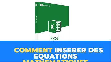 Microsoft Excel - Comment Inserer des Equations Mathematiques