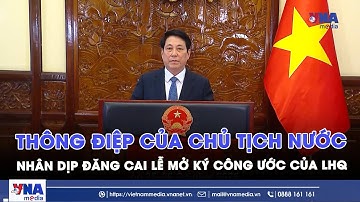 Thông điệp của CTN nhân dịp Việt Nam đăng cai Lễ mở ký Công ước của LHQ về chống tội phạm mạng