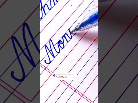 Monika Comment Your Name Viral Cursive Cursive Handwriting Shorts