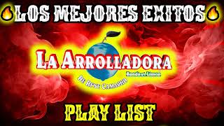 Play List 💿 Los Mejores Exitos 🔥 La Arrolladora Banda El Limon 🔥 #PlayList