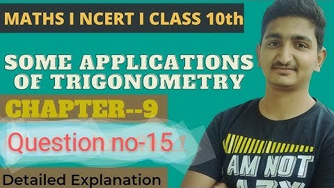 application of trigonometry class 10 chapter 9, question no-15