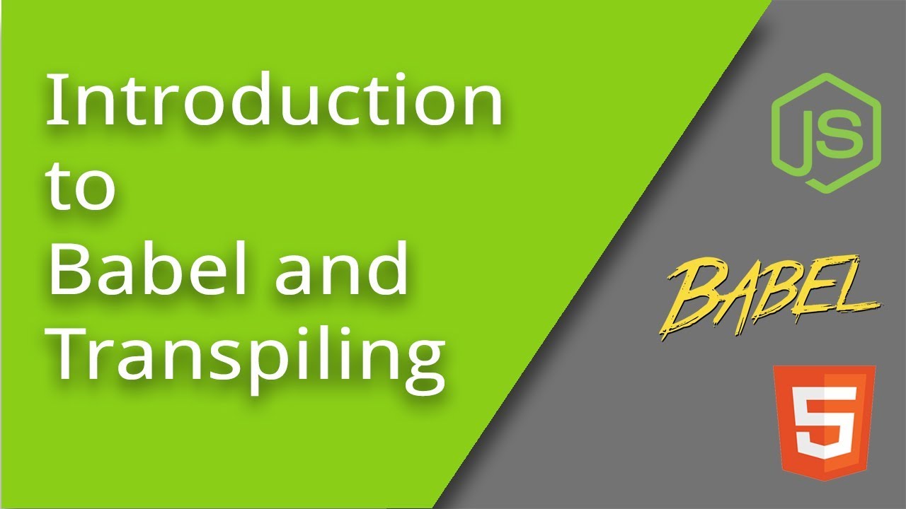 Getting Started With Babel