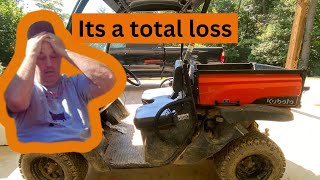 The Kubota RTV 520 is a total loss!!!! you want believe what happened