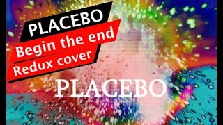 Placebo - Begin the end (Redux guitar cover on Zoom G1Xon looper)