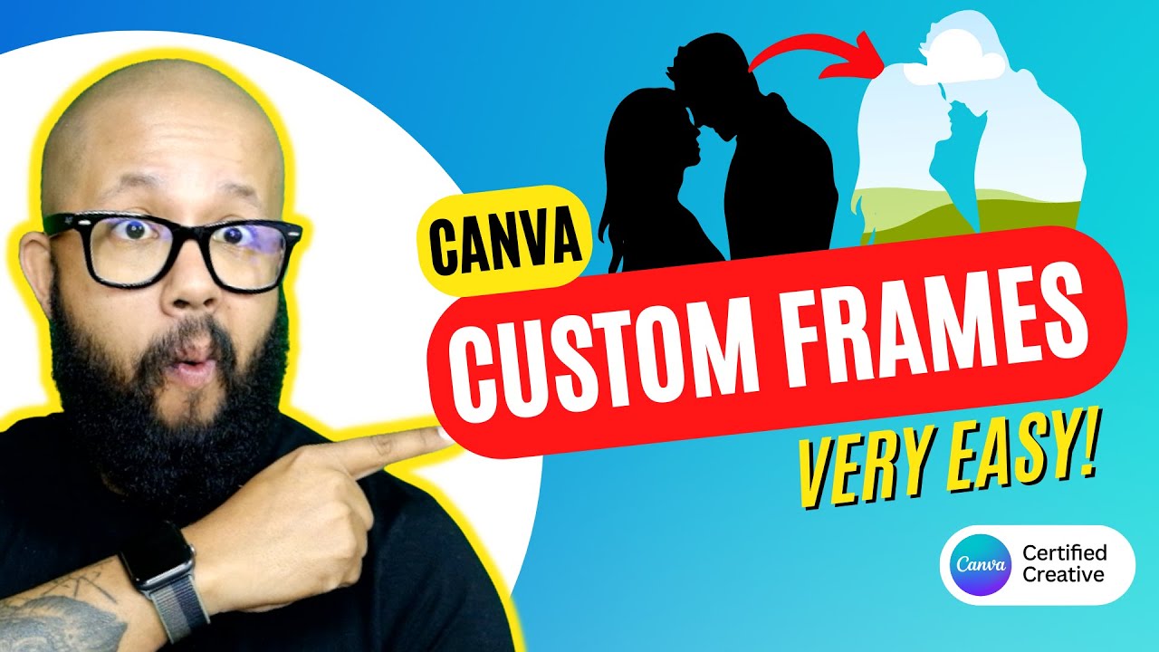 HOW TO CREATE CUSTOM FRAMES CANVA Learn How To Make Custom Frames For 