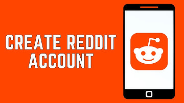 How To Create A Reddit Account 2024 - Quick Guide