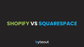 Ecommerce platforms: Shopify vs Squarespace