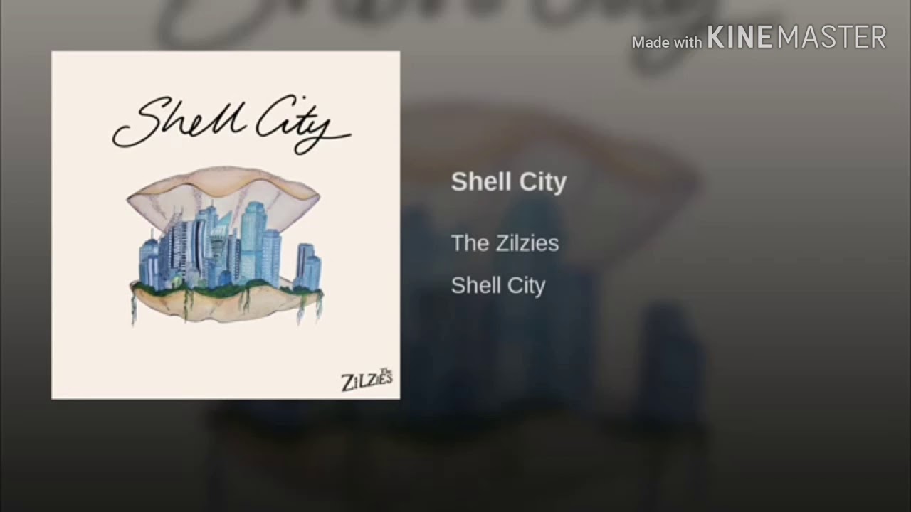 SHELL CITY • THE ZILZIES YouTube