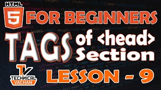 #LockdownSpecial | HTML for beginners | Lesson - 9 | Tags of head section | TechnicalVACHAN