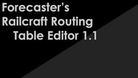Railcraft Routing Table Editor Overview