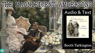 The Magnificent Ambersons - Videobook Part 1/2 🎧 Audiobook with Scrolling Text 📖