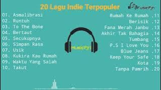 Kumpulan Lagu Indie Terbaik Saat Ini | Top Playlist Indie Terpopuler | Paling Enak Didengar 2024