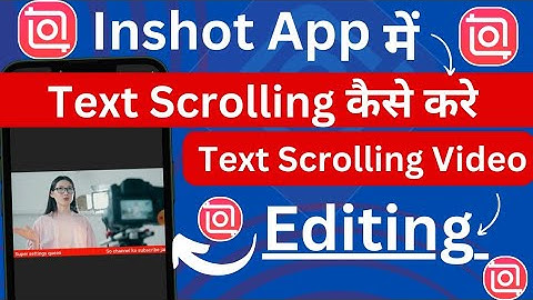 Inshot App Me Text Scrolling Video Kaise Banaye 💯 Text Scrolling Video Kaise Banaye 🔥
