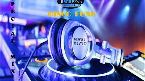 #MIX#DISCO#FUNK#MIXCLUB#BEST FUNK