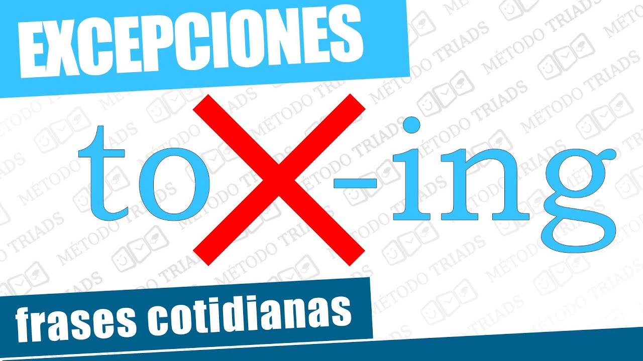 Todas las excepciones de los verbos que no usan TO ni ING en inglés