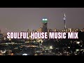 Deep house mix south africa  deep and soulful house music   souful deep relax deephouse