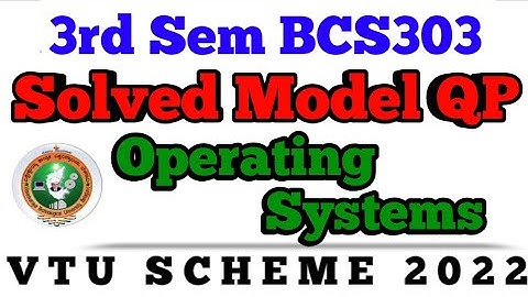 💥3rd SEM OPERATING SYSTEMS | SOLVED MODEL QUESTION PAPER BCS303 #vtu #operatingsystem #viral