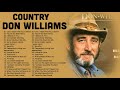 Don Williams - Best Of Songs Don Williams | Don Williams Greatest Hits [Full Album] HD