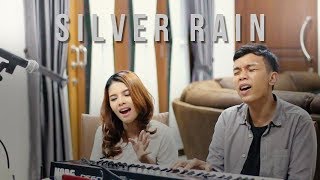 Silver Rain  Feat Rimar rendy Pandugo Cover