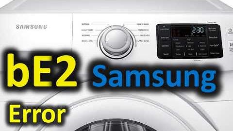 bE2 Error Code SOLVED!!! Samsung Front Loading Washer Washing Machine