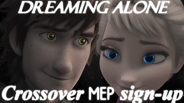 Crossover MEP | Dreaming Alone [4/12 DONE]