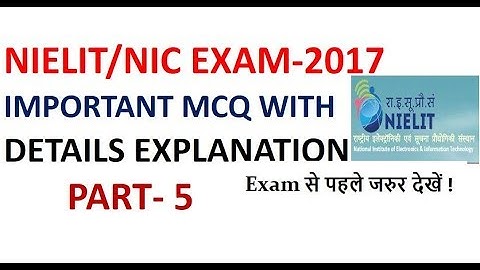 Important MCQ For NIELIT/NIC Exam(17 Dec 2017) with Detail Explanation Part-5