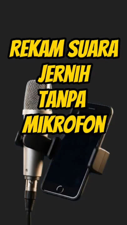 Cara Rekam Suara Tanpa Mic, Tetap Jernih & Bersih