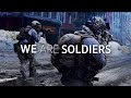 &quot;We Are Soldiers&quot; - Military Motivation