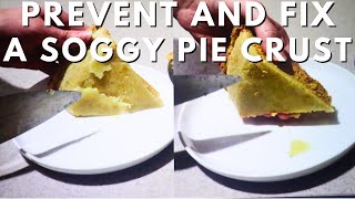 A Guide to Preventing and Fixing an Underbaked or Soggy Pie Crust!