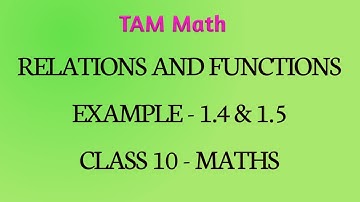 TN Samacheer kalvi New Syllabus 10th Maths - Relations and Functions - Examples - 1.4 & 1.5 TAM Math
