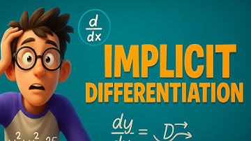 Implicit Differentiation — Step-by-Step beginners guide