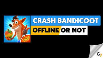 Crash Bandicoot game offline or online ?