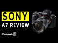 Sony A7 Mirrorless Camera Review & Hands On - 2021