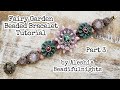 Fairy Garden Beaded Bracelet Tutorial Part 3