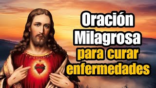 ✨Oración Milagrosa para Curar Enfermedades