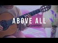 Above All - Classical Guitar Instrumental Cover (fingerstyle) | with Lyrics｜Kimmy Kwong