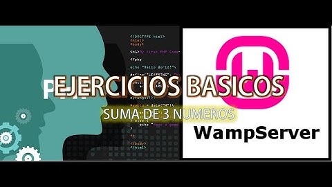 PHP WAMPSERVER SUMA DE TRES NUMEROS